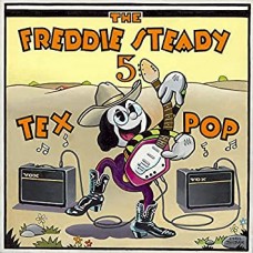 FREDDIE STEADY 5-TEX POP -BONUS TR/REISSUE- (CD)