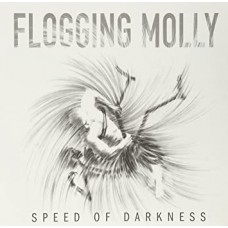 FLOGGING MOLLY-SPEED OF DARKNESS (LP)