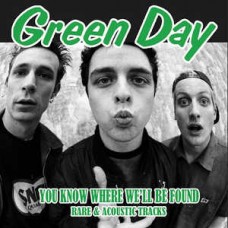 GREEN DAY-YOU KNOW WHERE WE'LL BE.. (LP)