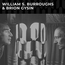 WILLIAMS S. BURROUGHS/BRION GYSIN-WILLIAMS S... -HQ- (LP)