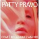 PATTY PRAVO-COM'E BELLO FAR L'AMORE (12")