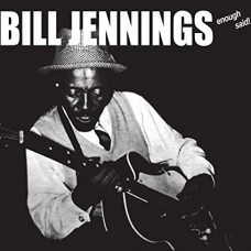 BILL JENNINGS-ENOUGH SAID -HQ- (LP)