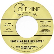 HARLEM GOSPEL TRAVELERS-NOTHING BUT HIS LOVE (7")