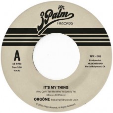 ORGONE-IT'S MY.. -COLOURED- (7")