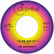 GRIPSWEATS-G'ON USE IT -COLOURED- (7")