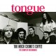 TONGUE-TOO MUCH COSMO'S.. (CD)