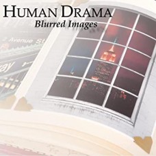 HUMAN DRAMA-BLURRED IMAGES (2CD)