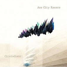 ACE CITY RACERS-CITALODISCO (LP)