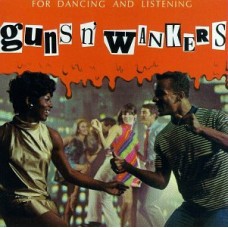 GUNS 'N' WANKERS-FOR DANCING AND.. (10")