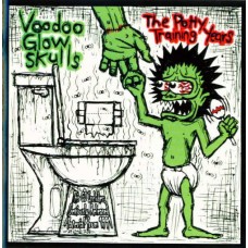 VOODOO GLOW SKULLS-POTTY TRAINING YEARS (LP)