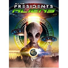 DOCUMENTÁRIO-ALL THE PRESIDENTS ALIENS (DVD)