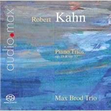 MAX BROD TRIO-KAHN: PIANO TRIOS (SACD)