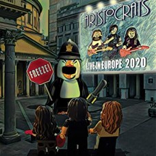 ARISTOCRATS-FREEZE! LIVE IN EUROPE.. (CD)