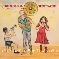 MARIA MULDAUR-LET'S GET HAPPY TOGETHER (CD)