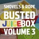 SHOVELS & ROPE-BUSTED JUKEBOX VOL. 3:.. (LP)