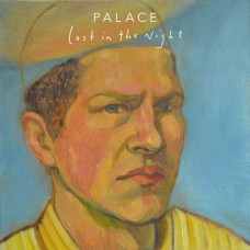 PALACE-LOST IN THE NIGHT (LP)
