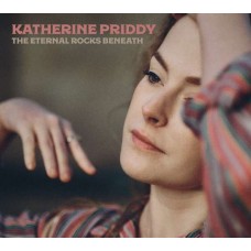 KATHERINE PRIDDY-ETERNAL ROCKS BENEATH (CD)