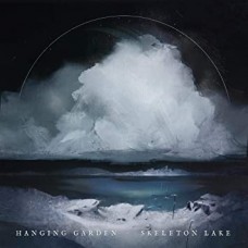 HANGING GARDEN-SKELETON LAKE (CD)