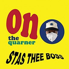 STAS THEE BOSS-ON THE QUARNER -COLOURED- (LP)