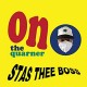 STAS THEE BOSS-ON THE QUARNER -COLOURED- (LP)