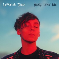 LIPSTICK JODI-MORE LIKE ME -TRANSPAR- (LP)