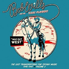 BOB WILLS & HIS TEXAS PLAYBOYS-WAY OUT WESTTHE.. -DIGI- (2CD)