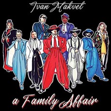 IVAN MAKVEL-A FAMILY AFFAIR (LP)