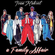 IVAN MAKVEL-A FAMILY AFFAIR (CD)