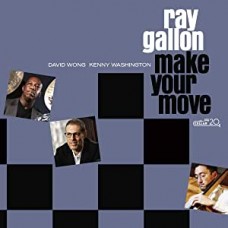 RAY GALLON-MAKE YOUR MOVE (CD)