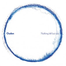 OUDEN-NOTHING LEFT BUT SEA (CD)