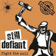 STILL DEFIANT-FIGHT THE EVIL (7")