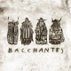 BACCHANTES-BACCHANTES (LP)
