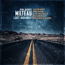 JEAN-JACQUES MILTEAU-LOST HIGHWAY (CD)