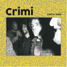 CRIMI-LUCI E GUAI (LP)