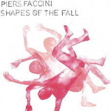 PIERS FACCINI-SHAPES OF THE FALL (CD)