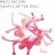PIERS FACCINI-SHAPES OF THE FALL (CD)