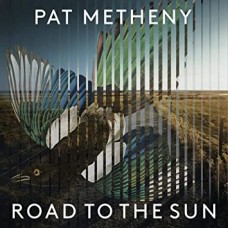 PAT METHENY-ROAD TO THE SUN (2LP)