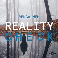 RENGA WEH-REALITY CHECK (CD)