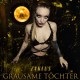 GRAUSAME TOCHTER-ZYKLUS (CD)