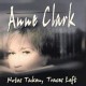 ANNE CLARK-NOTES TAKEN TRACES LEFT (CD)