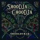 SHOODJA-CHOODJA-SHOOLDYRAK (CD)