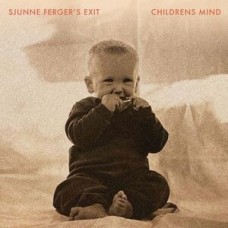 SJUNNE FERGER-CHILDRENS MIND (LP)