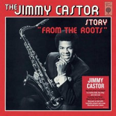 JIMMY CASTOR-FROM THE ROOTS (LP)