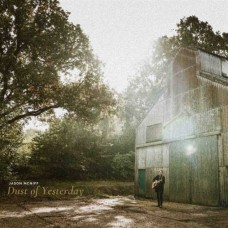 JASON MCNIFF-DUST OF YESTERDAY (CD)