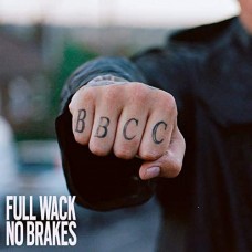 BAD BOY CHILLER CREW-FULL WACK NO BRAKES (LP)