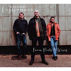 PETER KNIGHT`S GIGSPANNER-FROM POETS TO WIVES (CD)