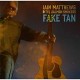 IAIN MATTHEWS-FAKE TAN (CD)