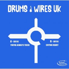 DRUMS & WIRES-YOU'RE ALWAYS THERE (7")