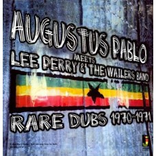AUGUSTUS PABLO-MEETS LEE PERRY & WAILERS (LP)