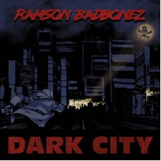 RAMSON BADBONEZ-DARK CITY (LP)